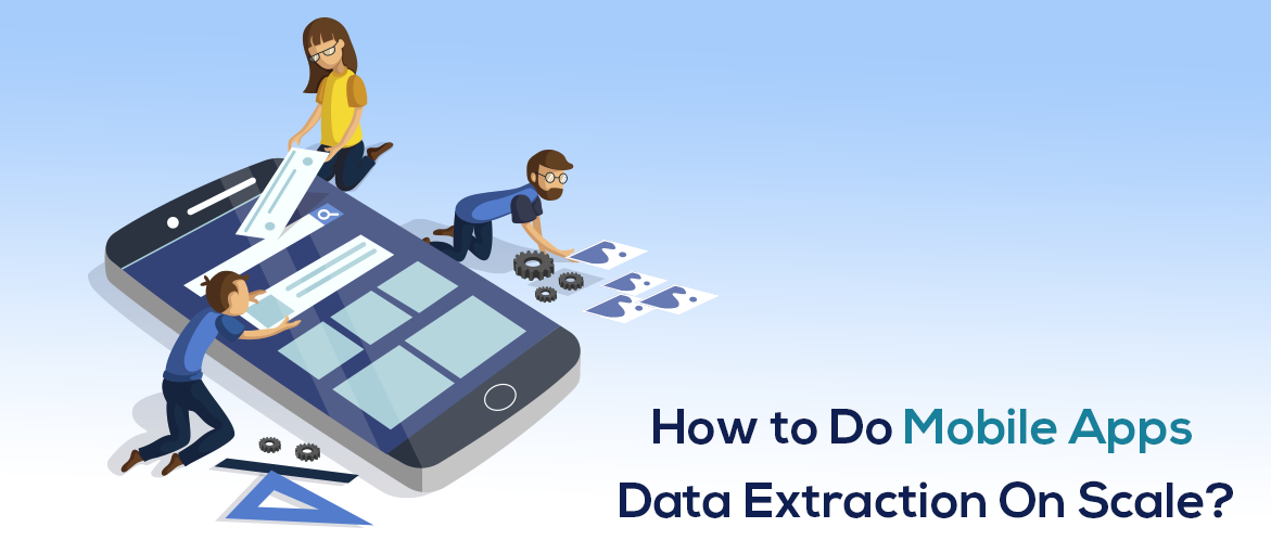 Mobile Apps Data Extraction on Scale