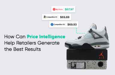 How Can Price Intelligence for Retailers Generate The Best Result