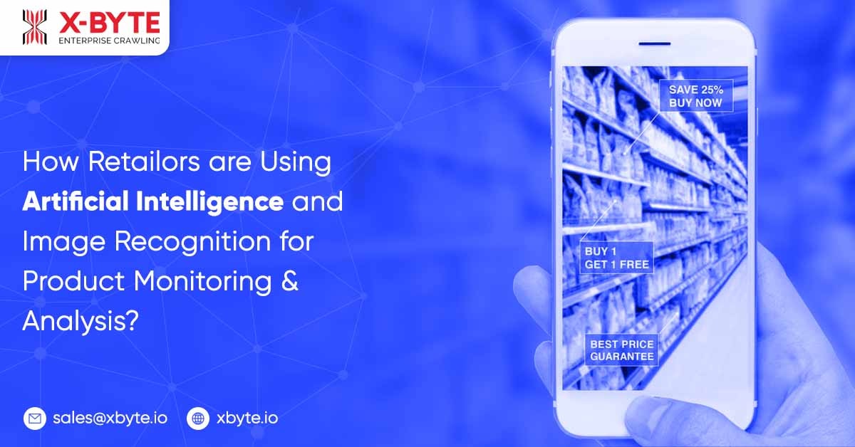 how retailors are using artificial intelligence and image recognition for product monitoring & analysis jpg