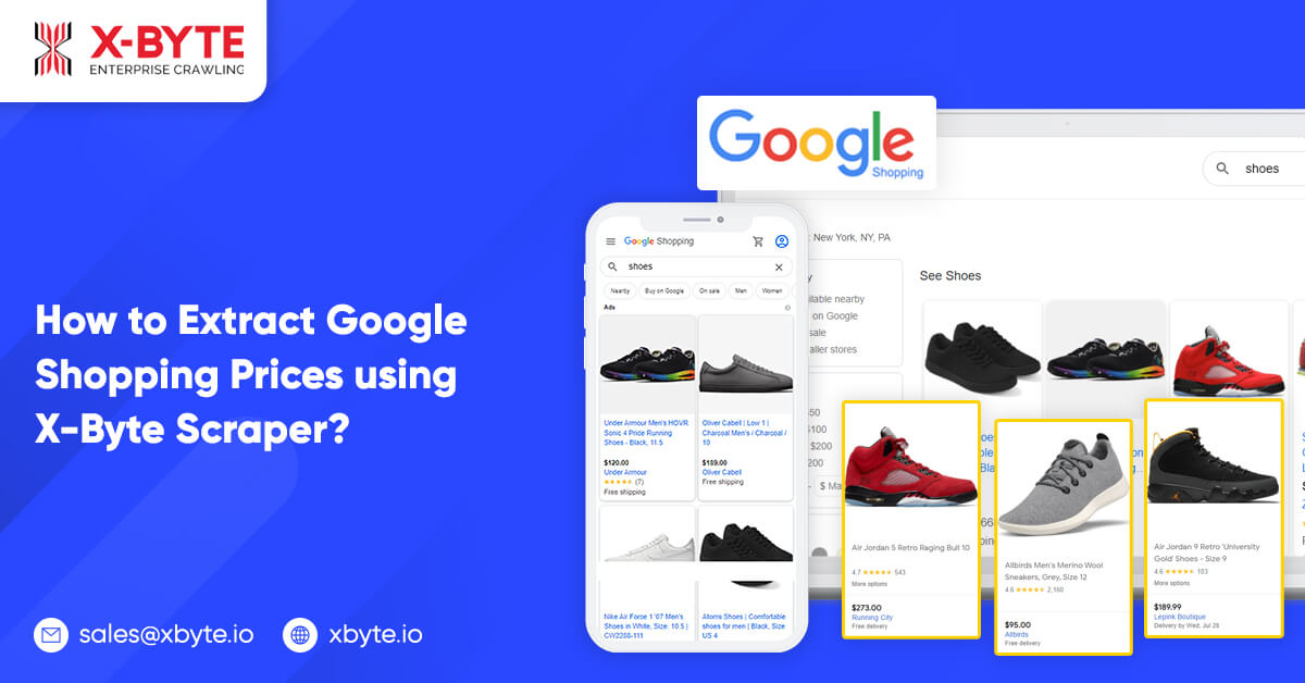 HOW TO EXTRACT GOOGLE SHOPPING PRICES USING X-BYTE SCRAPER?