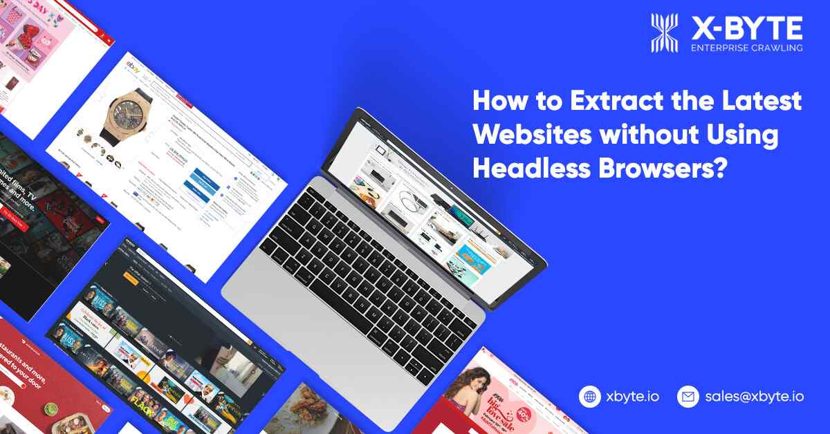 how to extract the latest websites without using headless browsers