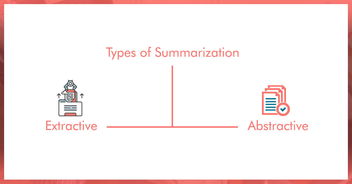 types of summarization