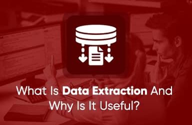 What Is Data Extraction And Why Is It Useful?