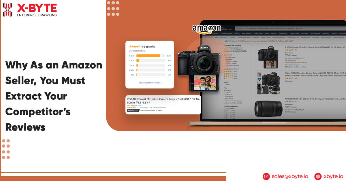why as an amazon seller you must extract your competitor’s reviews