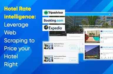 Hotel rate intelligence: Leverage Web Scraping to Price your Hotel Right