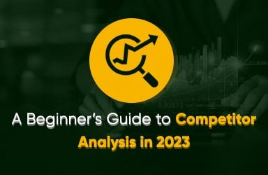 A Beginner’s Guide to Competitor Analysis in 2024