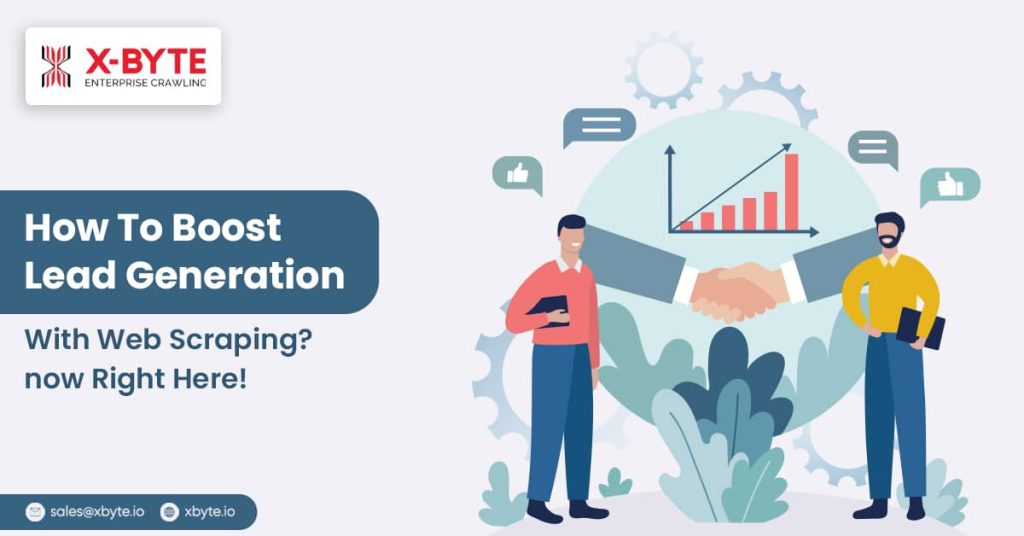 how to boost lead generation with web scraping know right here