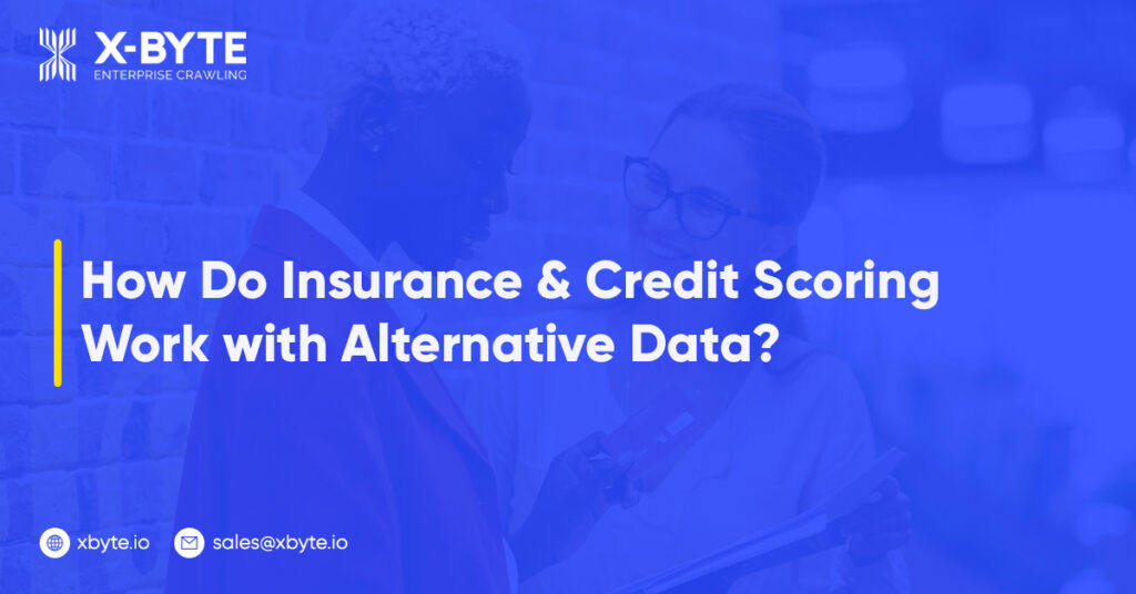 how-do-insurance-and-credit-scoring-work-with-alternative-data