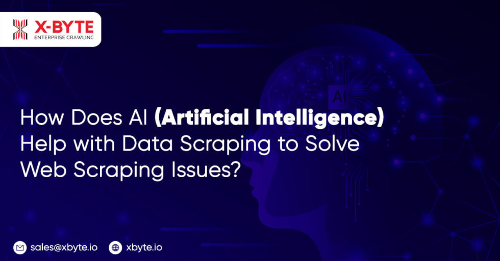 how-does-ai-artificial-intelligence-help-with-data-scraping-to-solve-web-scraping-issues