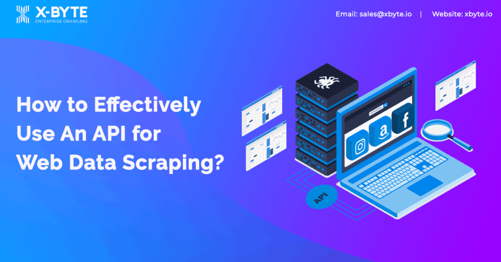 how-to-effectively-use-an-api-for-web-data-scraping