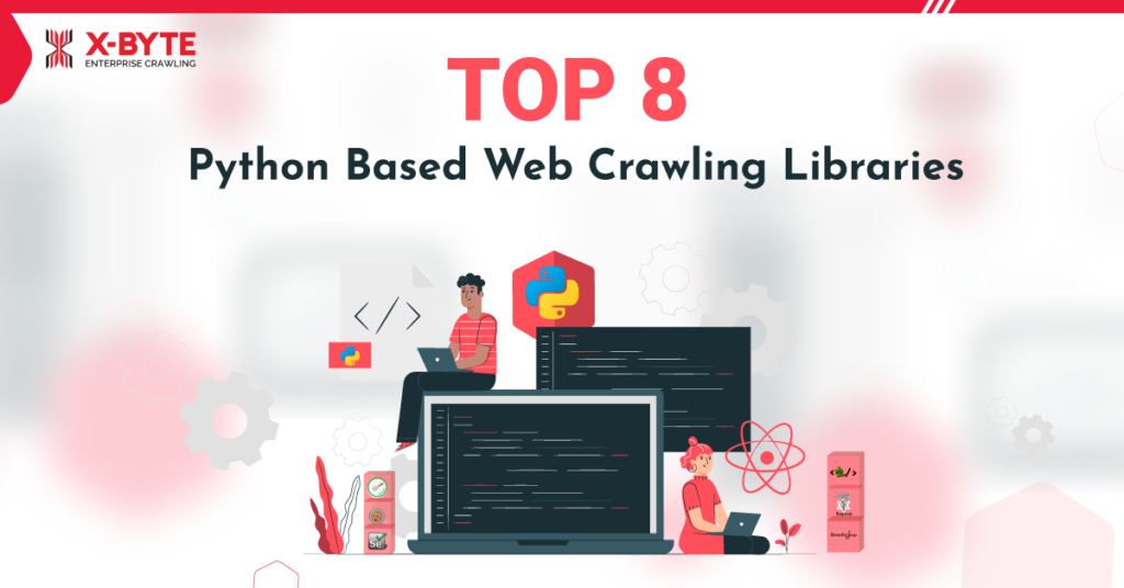 top-8-python-based-web-crawling-and-scraping-libraries