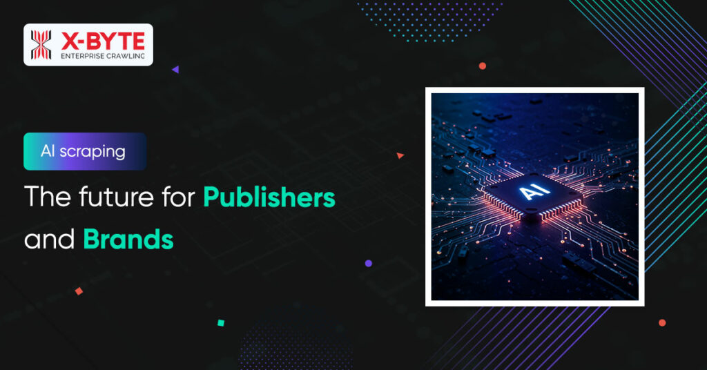 ai-scraping-the-future-for-publishers-and-brands