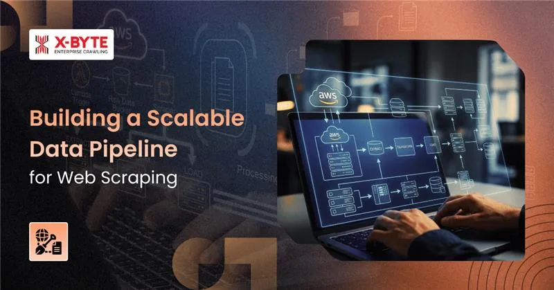 building-a-scalable-data-pipeline-for-web-scraping