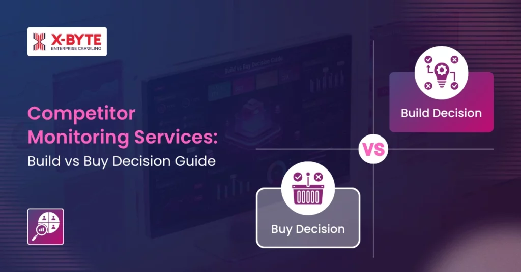 competitor-monitoring-services-build-vs-buy-decision-guide