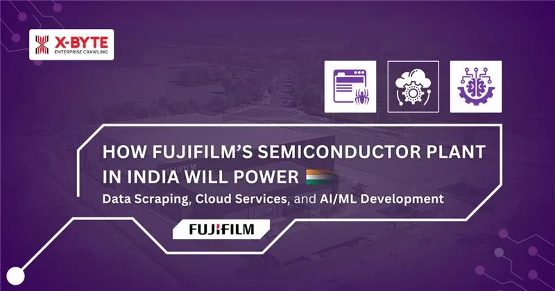 fujifilms-semiconductor-plant-india-will-power-data-scraping-cloud-services-aiml-development