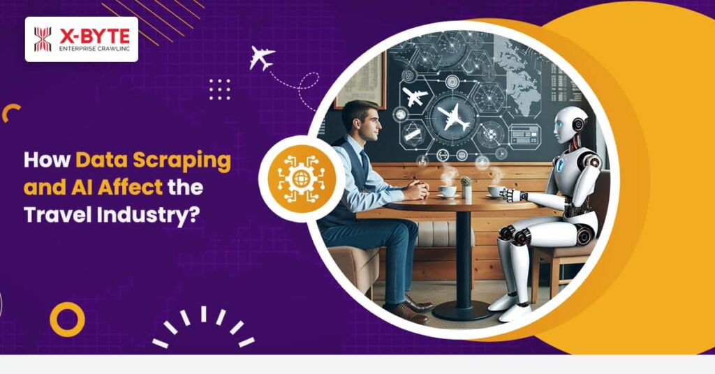 how-data-scraping-and-ai-affect-the-travel-industry