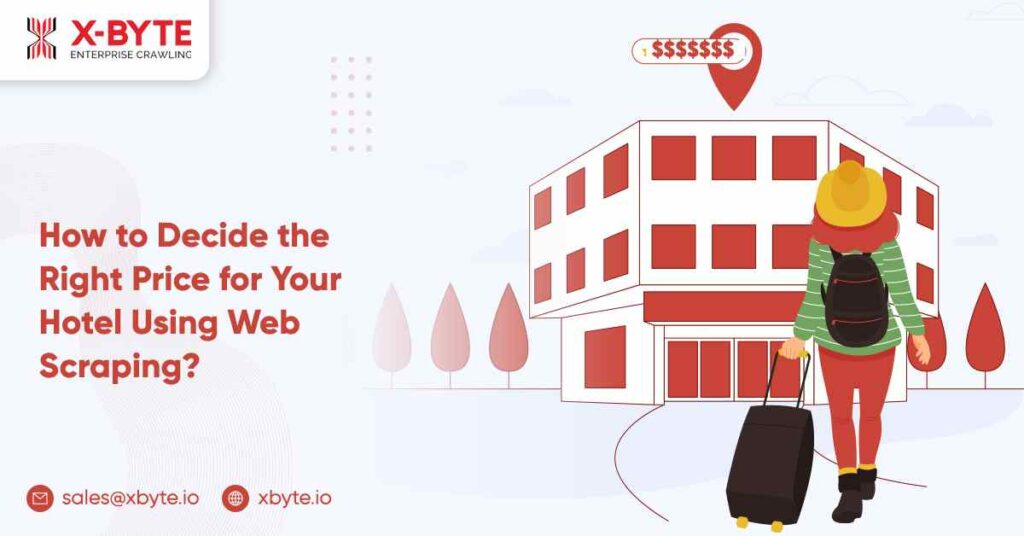 how-to-decide-the-right-price-for-your-hotel-using-web-scraping