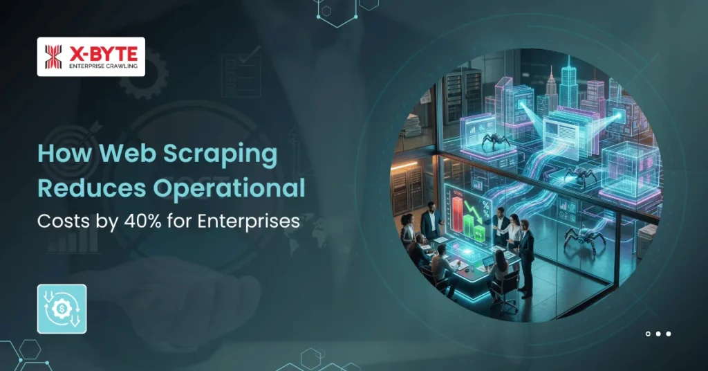 how-web-scraping-reduces-operational-costs