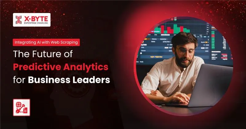 integrating-ai-web-scraping-predictive-analytics-business-leaders