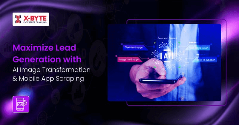maximize-lead-generation-ai-image-transformation-mobile-app-scraping