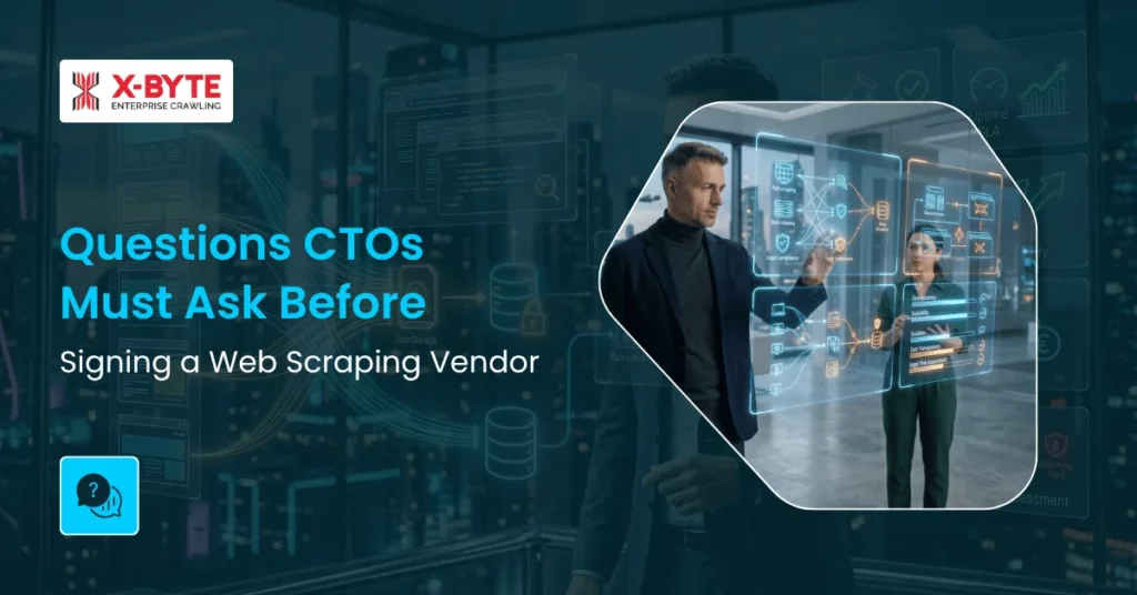 questions-cto-must-ask-before-signing-web-scraping-vendor