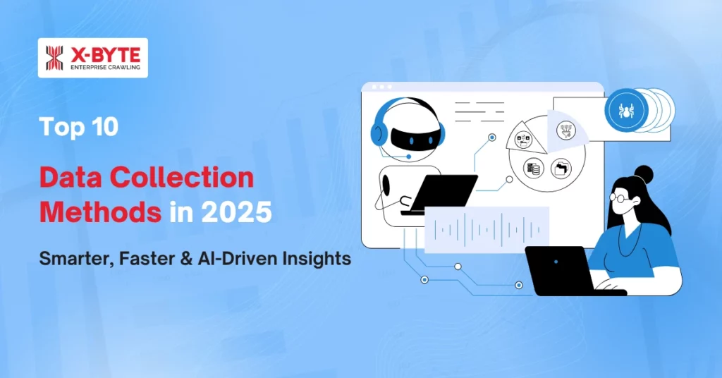 top-10-data-collection-methods-in-2025-smarter-faster-ai-driven-insights