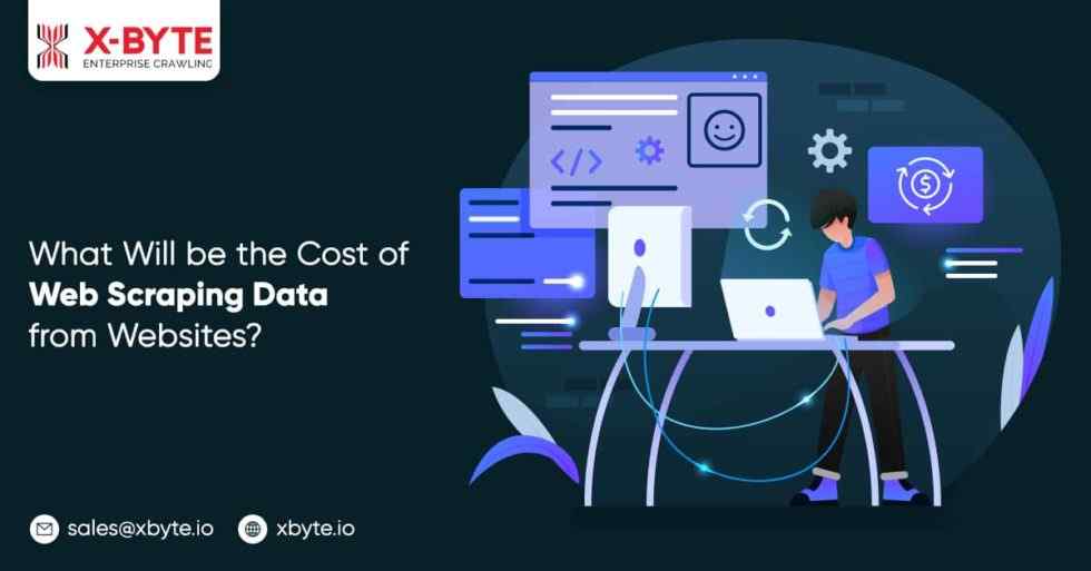 what-will-be-the-cost-of-web-scraping-data-from-websites